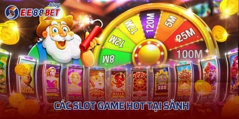 Game quay hũ hot được yêu thích nhất tại sảnh