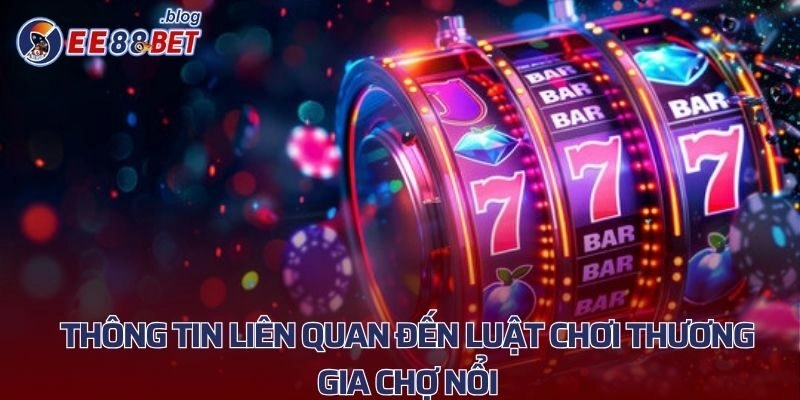 Luật chơi thương gia chợ nổi